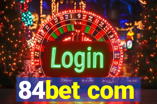 84bet com